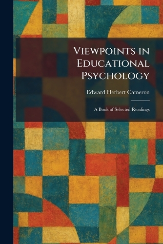 Viewpoints in Educational Psychology
