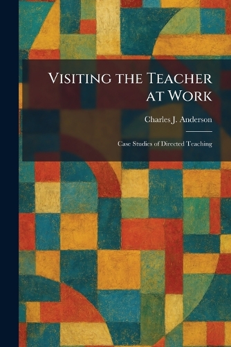 Visiting the Teacher at Work