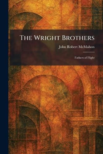 The Wright Brothers
