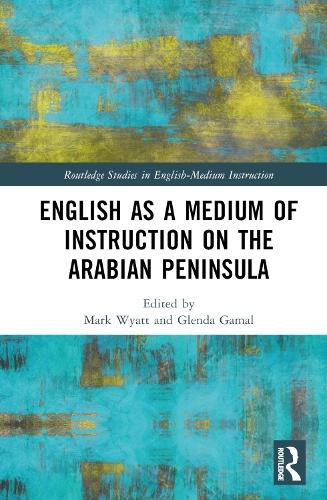 English as a Medium of Instruction on the Arabian Peninsula