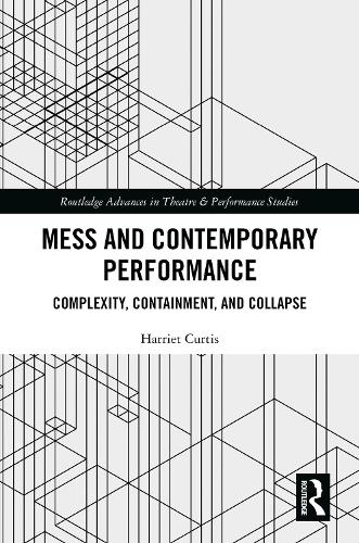 Mess and Contemporary Performance