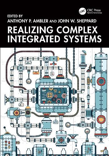 Realizing Complex Integrated Systems