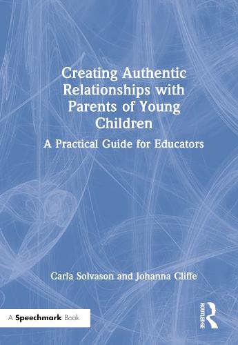Creating Authentic Relationships with Parents of Young Children