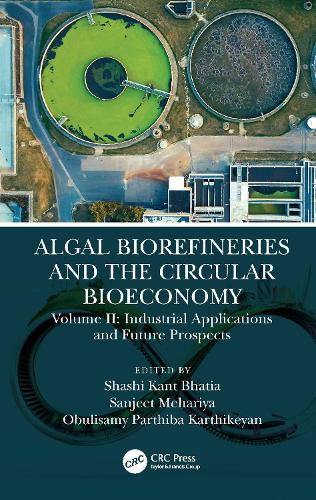 Algal Biorefineries and the Circular Bioeconomy