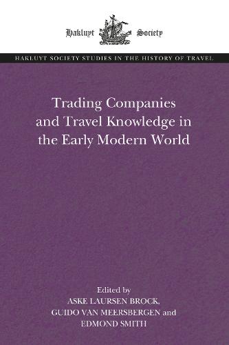 Trading Companies and Travel Knowledge in the Early Modern World