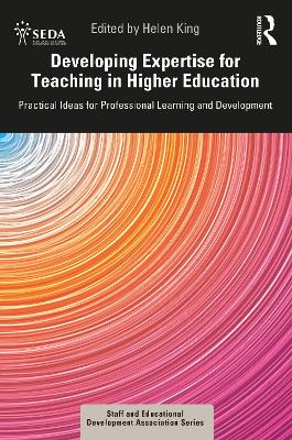 Developing Expertise for Teaching in Higher Education