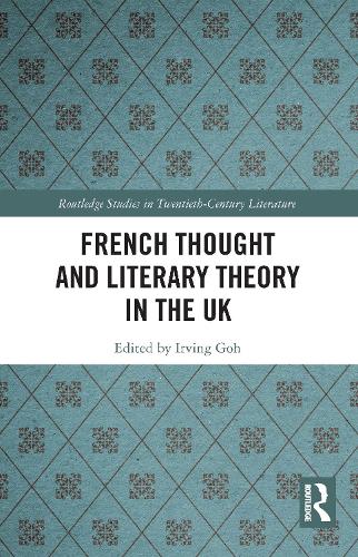 French Thought and Literary Theory in the UK