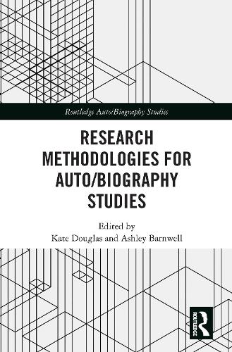 Research Methodologies for Auto/biography Studies