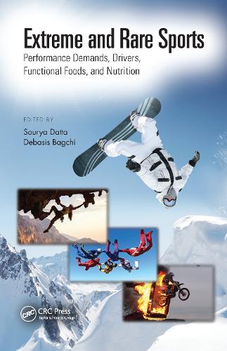 Extreme and Rare Sports: Performance Demands, Drivers, Functional Foods, and Nutrition