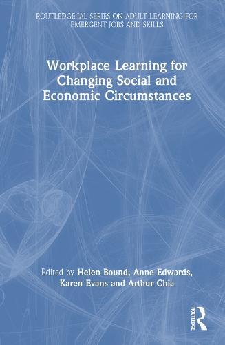 Workplace Learning for Changing Social and Economic Circumstances
