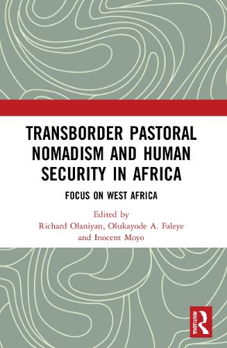 Transborder Pastoral Nomadism and Human Security in Africa