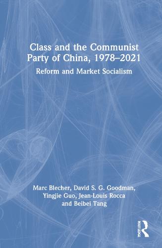 Class and the Communist Party of China, 1978-2021