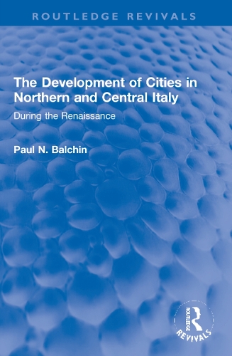 The Development of Cities in Northern and Central Italy