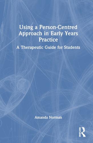 Using a Person-Centred Approach in Early Years Practice