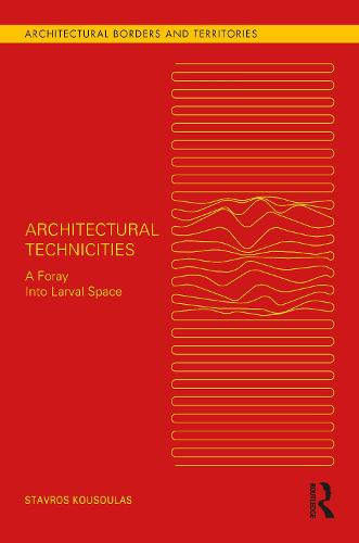 Architectural Technicities
