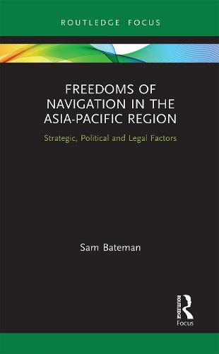 Freedoms of Navigation in the Asia-Pacific Region