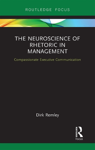 The Neuroscience of Rhetoric in Management