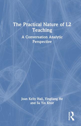The Practical Nature of L2 Teaching
