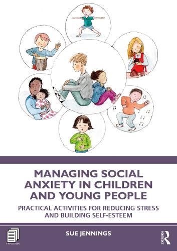 Managing Social Anxiety in Children and Young People