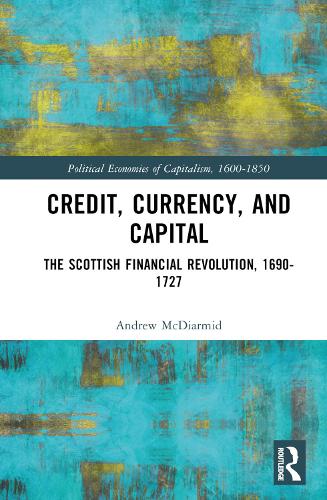 Credit, Currency, and Capital