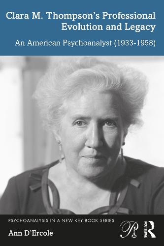Clara M. Thompson’s Professional Evolution and Legacy