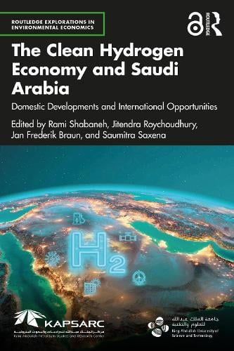 The Clean Hydrogen Economy and Saudi Arabia