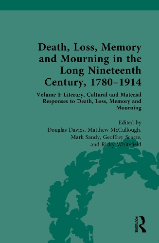 Death, Loss, Memory and Mourning in the Long Nineteenth Century, 1780–1914