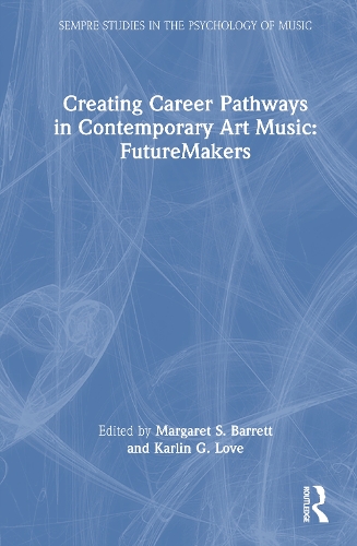 Creating Career Pathways in Contemporary Art Music: FutureMakers