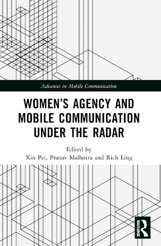 Women’s Agency and Mobile Communication Under the Radar