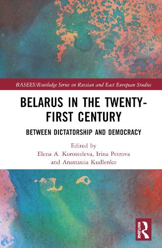 Belarus in the Twenty-First Century