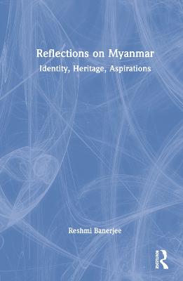 Reflections on Myanmar