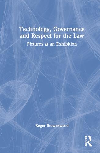 Technology, Governance and Respect for the Law