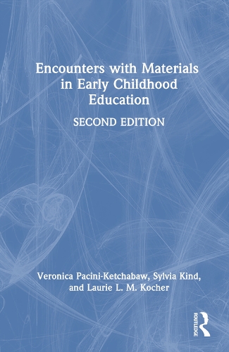 Encounters with Materials in Early Childhood Education