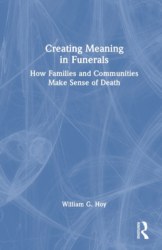 Creating Meaning in Funerals