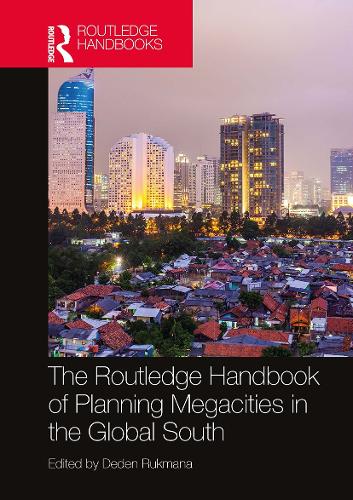 The Routledge Handbook of Planning Megacities in the Global South