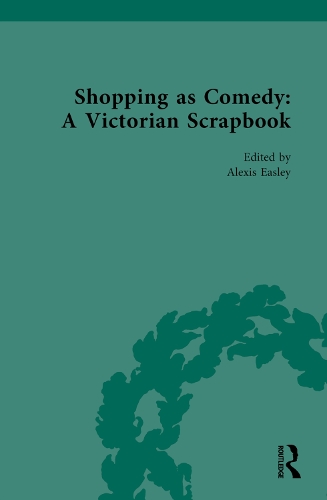 Shopping as Comedy: A Victorian Scrapbook