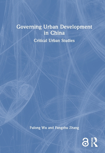Governing Urban Development in China