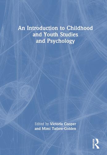 An Introduction to Childhood and Youth Studies and Psychology