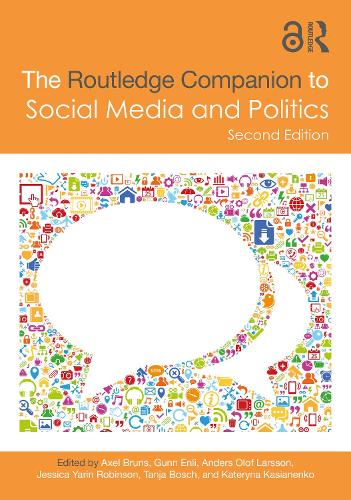 The Routledge Companion to Social Media and Politics