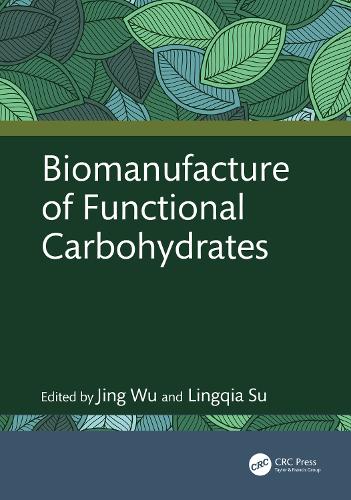Biomanufacture of Functional Carbohydrates
