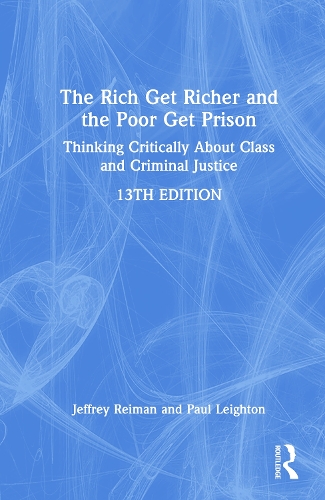 The Rich Get Richer and the Poor Get Prison