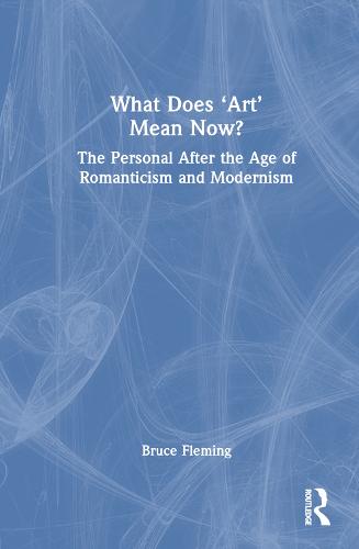 What Does ‘Art’ Mean Now?