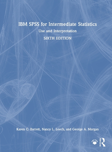 IBM SPSS for Intermediate Statistics
