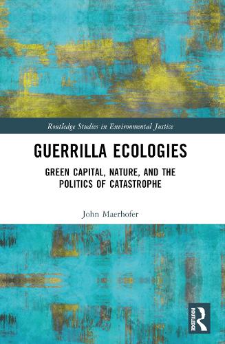 Guerrilla Ecologies