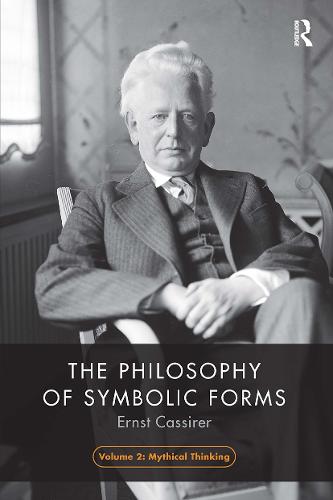 The Philosophy of Symbolic Forms, Volume 2