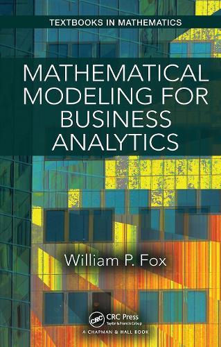 Mathematical Modeling for Business Analytics