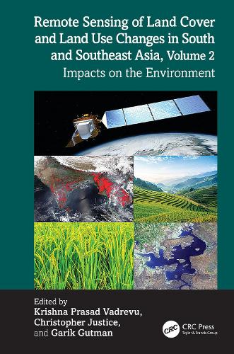 Remote Sensing of Land Cover and Land Use Changes in South and Southeast Asia, Volume 2
