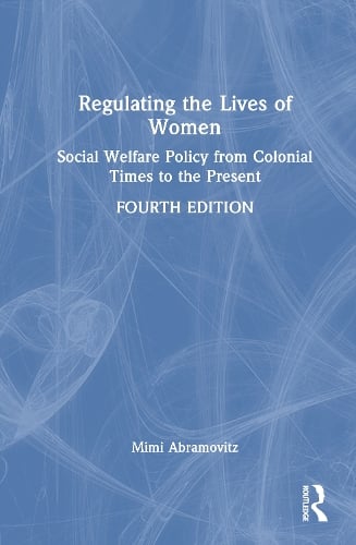 Regulating the Lives of Women