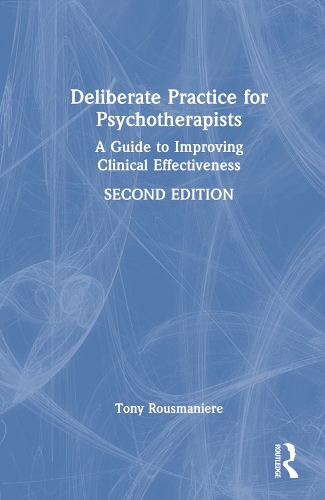 Deliberate Practice for Psychotherapists