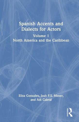 Spanish Accents and Dialects for Actors